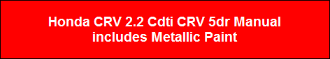 Honda CRV 2.2 Cdti CRV 5dr Manual
includes Metallic Paint