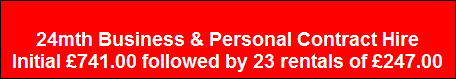 24mth Business & Personal Contract Hire
Initial �741.00 followed by 23 rentals of �247.00