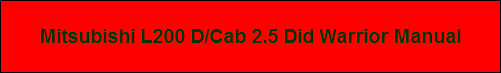 Mitsubishi L200 D/Cab 2.5 Did Warrior Manual